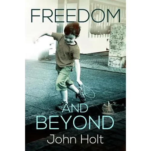 Freedom and Beyond