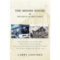 The Moose House: The Devil in the Closet