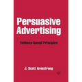Persuasive Advertising: Evidence-Based Principles