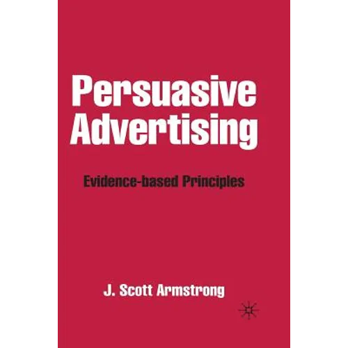 Persuasive Advertising: Evidence-Based Principles