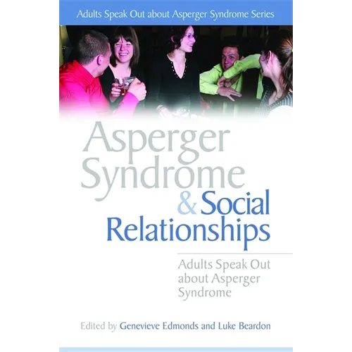 Asperger Syndrome and Social Relationships
