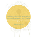 Recovery, Renewal, Reclaiming: Anthropological Research Toward Healing