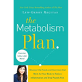 The Metabolism Plan: Discover the Foods and Exercises That Work for Your Body to Reduce Inflammation and Drop Pounds Fast