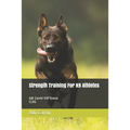 strength training for k9 athletes