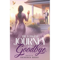 The Longest Journey To Goodbye