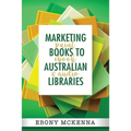 Marketing Books To Australian Libraries: print, ebook and audio
