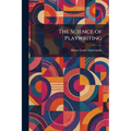 The Science of Playwriting