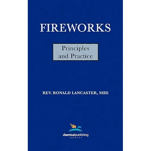 Fireworks, Principles and Practice, 1st Edition