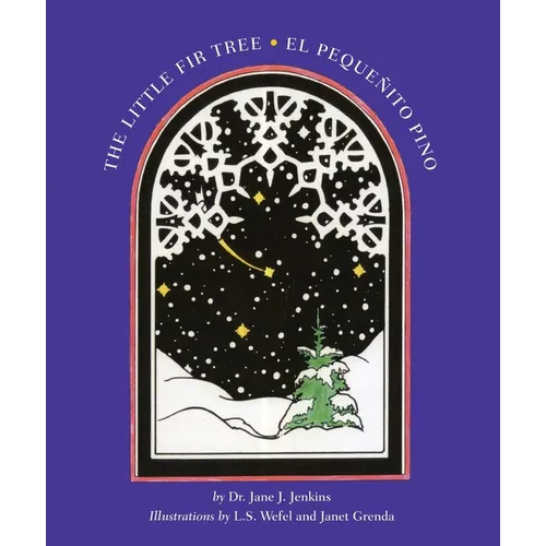 The Little Fir Tree: El Pequenito Pino