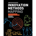 Innovation Methods Mapping: De-mystifying 80+ Years of Innovation Process Design