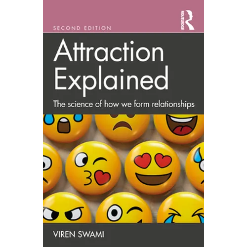 Attraction Explained: The Science of How We Form Relationships