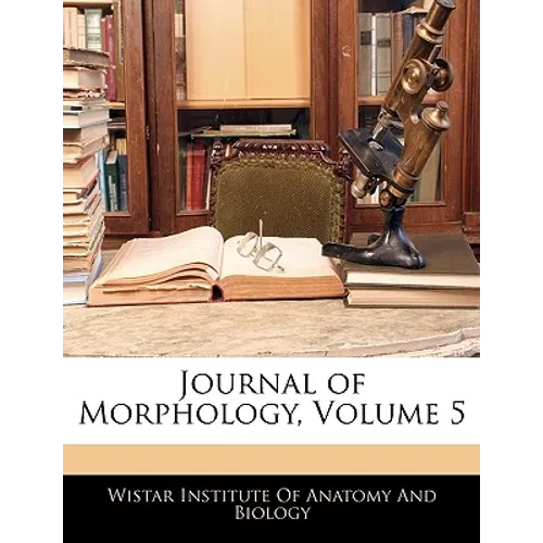 Journal of Morphology, Volume 5