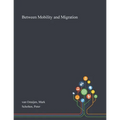 Between Mobility and Migration