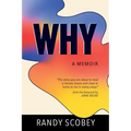 Why: A Memoir