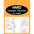 Hard Connect The Dots For Adult: Extreme Dot to Dot Puzzle Challenge