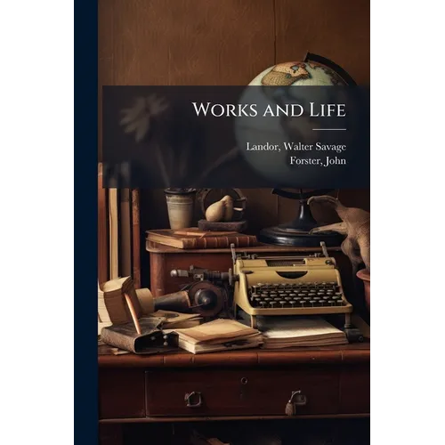 Works and Life: 2