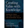 Creating Value with Knowledge: Insights from the IBM Institute for Business Value