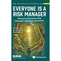 Everyone Is a Risk Manager