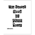 The Secret Book Of Free Money