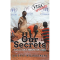 Our Secrets: A Collection of Immigration Stories