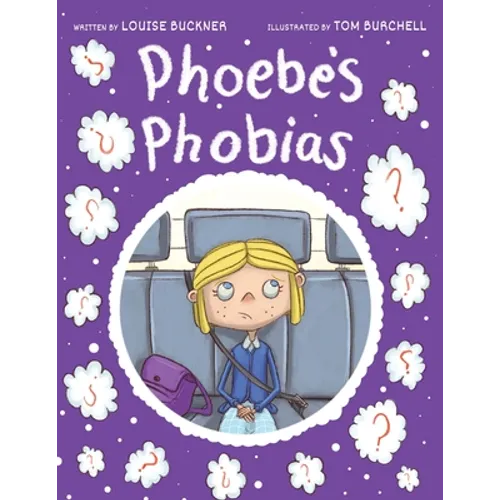 Phoebe's Phobias