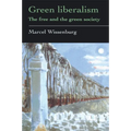 Green Liberalism: The Free And The Green Society