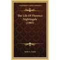 The Life Of Florence Nightingale (1905)
