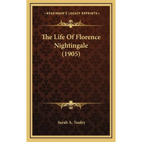 The Life Of Florence Nightingale (1905)