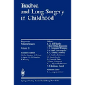 Trachea and Lung Surgery in Childhood