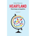 Heartland: Three Essays on Geopolitics