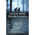Escape from Transylvania: Journey to New Life