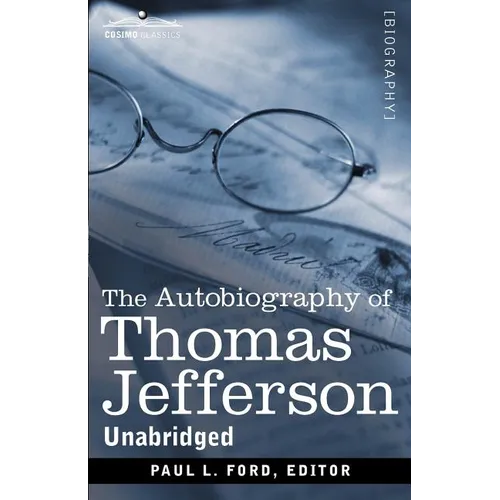 The Autobiography of Thomas Jefferson