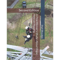 A Practitioner's Study: About Rope Rescue Rigging: Second Edition