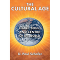 The Cultural Age: Heart, Soul, and Centre of the World