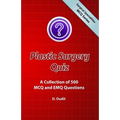 Plastic Surgery Quiz: A Collection of 500 MCQ and EMQ Questions