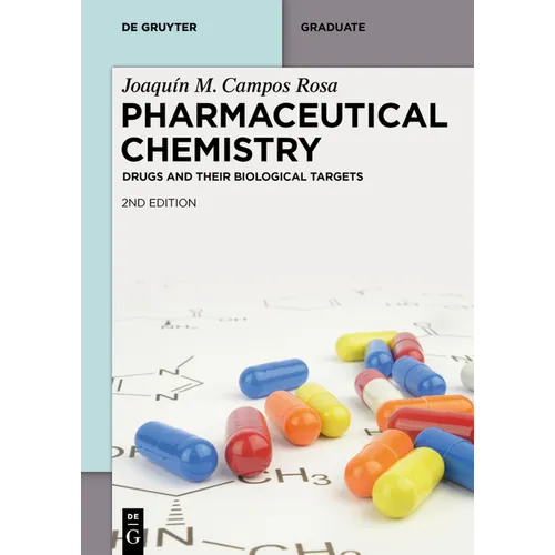 Pharmaceutical Chemistry: Drugs and Their Biological Targets