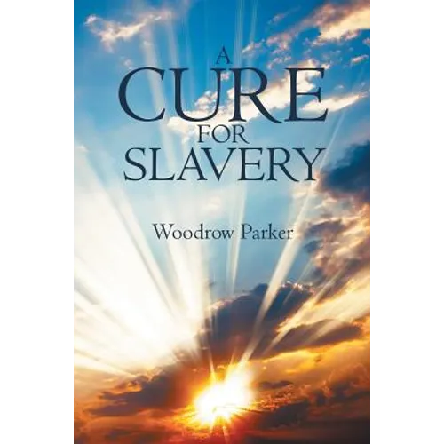 A Cure for Slavery