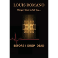 Before I Drop Dead: -Things I Want to Tell You-