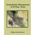Groundwater Management in El Paso, Texas