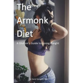 The Armonk Diet: A Glutton's Guide to Losing Weight