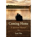 Coming Home: A Spiritual Memoir