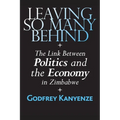 Leaving So Many Behind: The Link Between Politics and the Economy in Zimbabwe