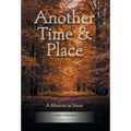Another Time & Place: A Memoir in Verse