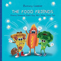 The Food Friends: Making Someone Else's Day Will Make Yours Too