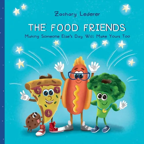 The Food Friends: Making Someone Else's Day Will Make Yours Too
