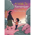 A Walk to Remember: Una Caminata Para Recordar