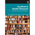 Qualitative Health Research: A Practical Guide for Clinical Practitioners