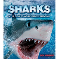 Sharks: Get Up Close to Nature's Fiercest Predators