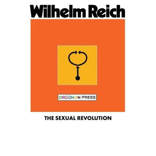 The Sexual Revolution: Toward a Self-Regulating Character Structure