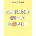 Waiting on a Donut